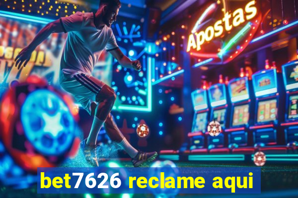 bet7626 reclame aqui